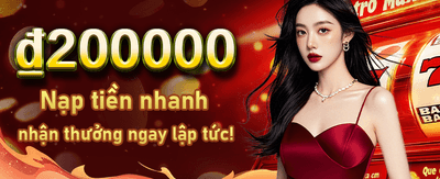 Ưu Đãi Nạp Tiền Cực Khủng
